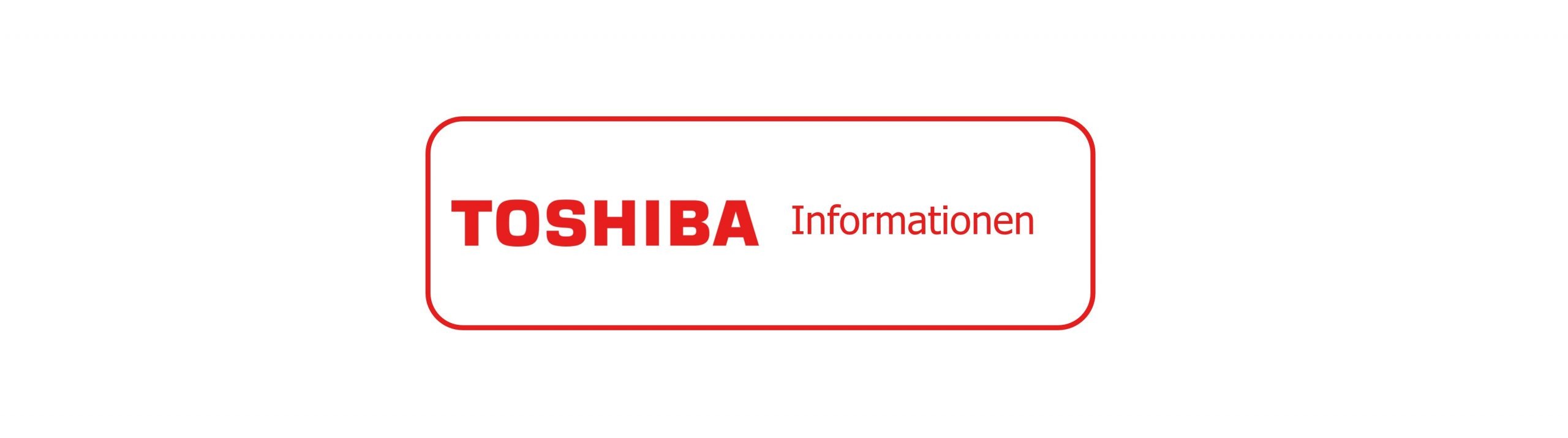 Ankündigung Toshiba Preiserhöhung Etikettendrucker & Optionen zum 01. Juni 2025